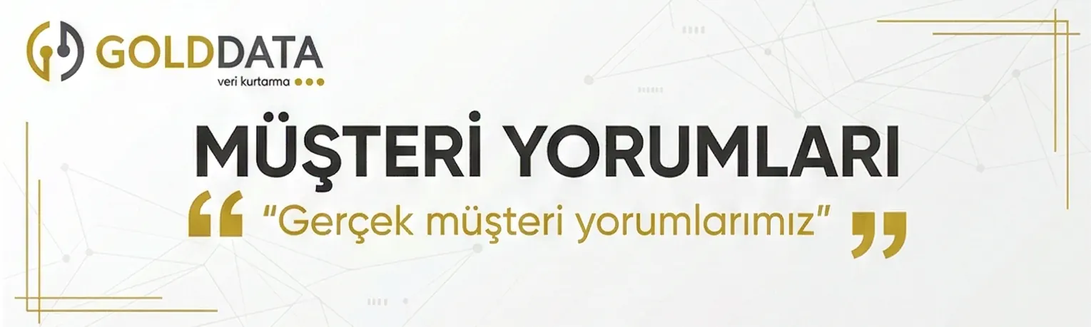 Gold Data Veri Kurtarma Müşteri Yorumları ve Deneyimleri