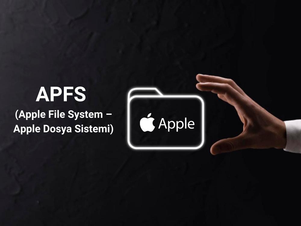 APFS Nedir, Ne İşe Yarar? 